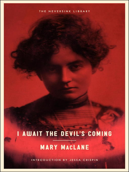 Title details for I Await the Devil's Coming by Mary MacLane - Available